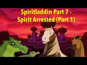 Spiritladdin Part 7 - Spirit gets Arrested Part 1(Remastered)