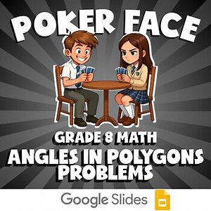 Angles in Polygons Problems POKER FACE Math Game | No Prep Grade 8 Review
