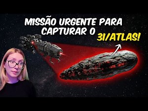 URGENTE! Estão preparando uma MISSÃO PARA CAPTURAR O 3I/ATLAS - a missão mais perigosa da HISTÓRIA!