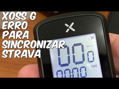 Xoss G como sincronizar com o strava / Resolvendo problema para sincronizar