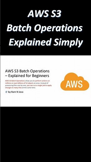 AWS S3 Batch Operations Explained Simply