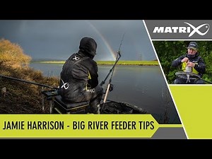 *** Coarse & Match Fishing TV *** Jamie Harrison - Big River Feeder Tips