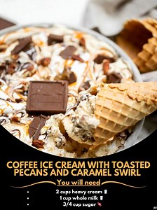 Coffee 🍾️ Ice Cream with Toasted Pecans and Caramel Swirl ☕🍦🌰🍯 Ingredients: 2 cups heavy cream 🥛 1 cup whole milk 🥛 3/4 cup sugar 🍬 1 tablespoon instant coffee or espresso powder ☕ 1 teaspoon vanilla extract 🌼 ..... Full Recipe in Coʍmеոτ 💬 🚙 | Grandma's Best Recipes
