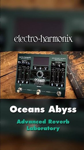 EHX Oceans Abyss Reverb Pedal Demo