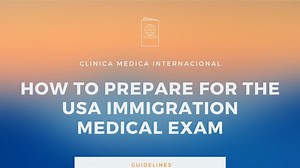 How to Prepare for the USA Immigration Medical Exam