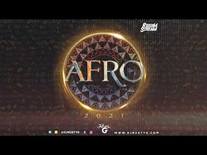 Afro 2021 - Afrobeat mix by DJ Rusty G