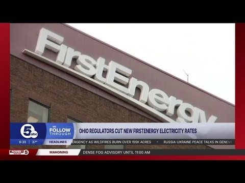 State Regulators order FirstEnergy to cut upcoming electricity rates