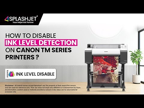 How to disable ink level detection on the Canon TM printer series - Splashjet Support