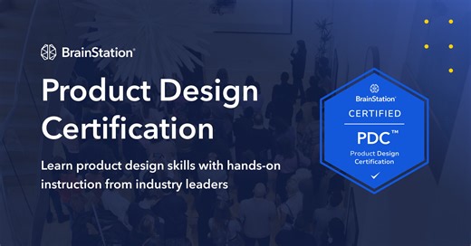Product Design Certification | BrainStation®