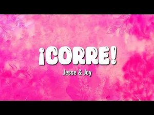 Jesse & Joy - ¡Corre! (Letra) || Corazon Letra
