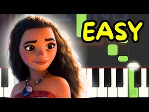 Disney's Movie Moana - How Far I'll Go - EASY Piano Tutorial