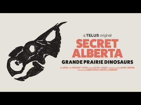 Secret Alberta: Grande Prairie Dinosaurs