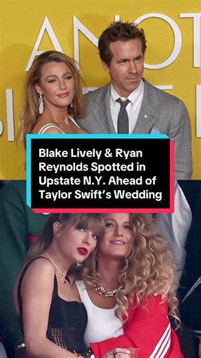 Blake Lively & Ryan Reynolds Spotted in Lake Placid Ahead of Swift Wedding