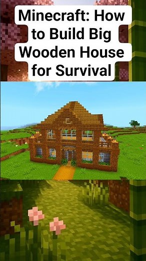 Minecraft: How to Build Big Wooden House for Survival - Step-by-step Tutorial