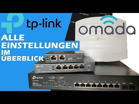 TP-Link Omada (SDN) Alle Funktionen im Überblick - Ubiquiti Alternative?