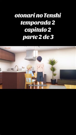 @Estrella🍍 @strangexcarlxd @Yei @HBK #otonarinotenshi #mahirushiina #romanceanime #capituloscompletos #tiktokponmeenparati