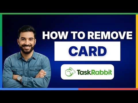 How to remove card from Taskrabbit[LATEST GUIDE]