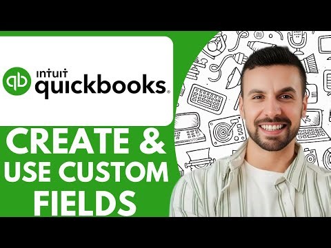 How To Create And Use Custom Fields In Quickbooks Online Advanced - 2025 (Full Guide)