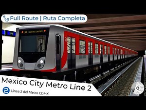 OpenBVE - MEXICO CITY METRO LINE 2/LÍNEA 2 DEL METRO CDMX | Tasqueña → Cuatro Caminos