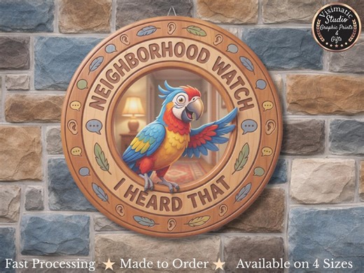 Neighborhood Watch Parrot Sign | Funny Parrot Door Sign | I Heard That | Colorful Bird Welcome Sign | Round Rustic Wooden Door Hanger - Etsy