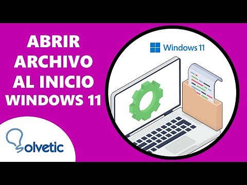 Abrir un Archivo al iniciar Windows 11 ✔️