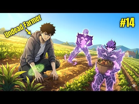 1-14) He Just Wanted to Farm… But He Awakened as a Necromancer
