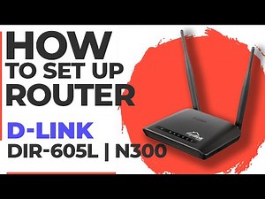 ✅ How to Set Up D-Link DIR-605L WiFi Router | How to Setup D-LINK N300 DIR-605L