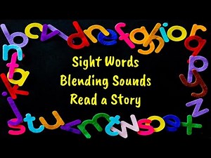 Kindergarten Sight Words and Blending Sounds