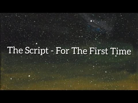 The Script - For the First Time | Lirik dan Terjemahan