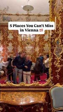 5 Places You Can’t Miss in Vienna 🇦🇹
