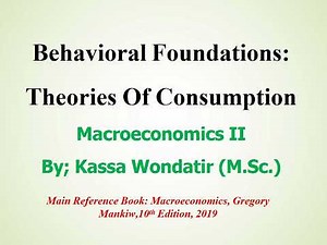 Macroeconomics II Chapter 1- Lesson 2 Consumption Theory