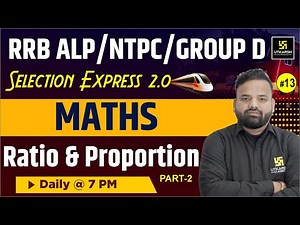 RRB ALP/NTPC & RRB Group D Maths | Ratio and Proportion | Roshan Sir | Railway Maths Class 2025