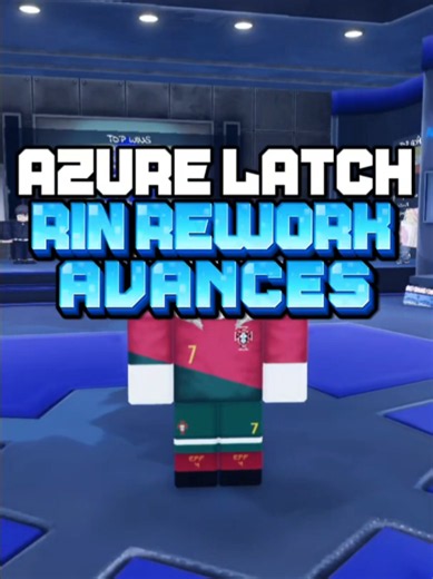 AZURE LATCH RIN REWORK AVANCES #azurelatch #update #rin #showcase #codes