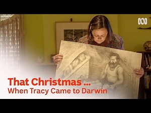 When Cyclone Tracy came to Darwin | That Christmas