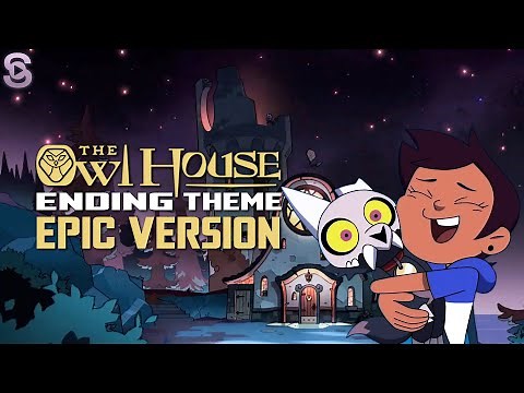 The Owl House Ending Theme (Epic Version) | Outro Music