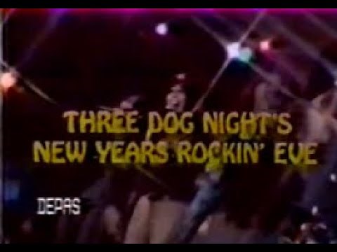 Three Dog Night's New Year's Rockin' Eve 1973 (International Version) (Full Broadcast)