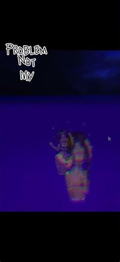 NOT MY PROBLEM#roblox