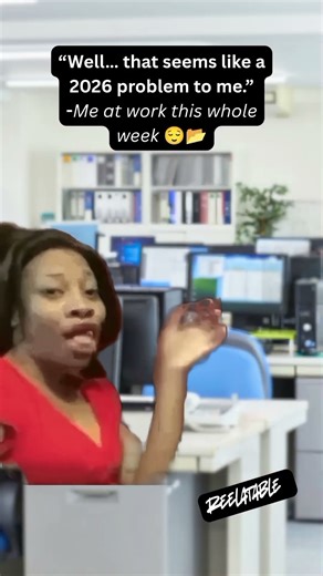 Future Me’s Problem 🕰️💅. #2026 #funny #reels #comedy #office #work