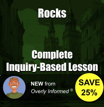 Rocks Complete Inquiry-Based Lesson