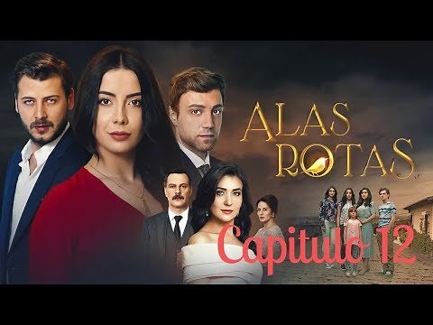 Alas Rotas - Capitulo 12 - Audio español