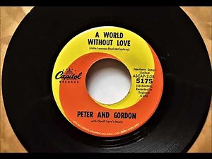 A World Without Love , Peter & Gordon , 1964