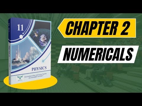 11th Physics PTB Chapter 2 Numericals | Science Instructor