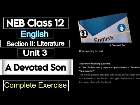 NEB Class 12 English Unit 3 | Section II Literature | A Devoted Son | Complete Exercise | Notes