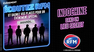 RFM vous offre votre séjour/concert privé avec Indochine