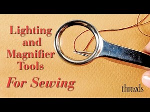 Lighting and Magnification