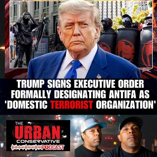 38K views · 2.8K reactions | ANTIFA ON NOTICE: President Trump has signed an executive order officially designating Antifa a "domestic terrorist organization," asserting that the left-wing activist group poses a direct threat to the U.S. government, law enforcement, and the rule of law. In the order, Trump instructed federal agencies to "investigate, disrupt, and dismantle" any illegal operations linked to Antifa. | The Urban Conservative | Facebook