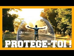 COMMENT SE PROTEGER DES ÉNERGIES NÉGATIVES EXTERIEURES