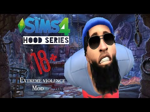 The Sims 4 Hood Series 🤑 | Extreme Violence Mod 🩸