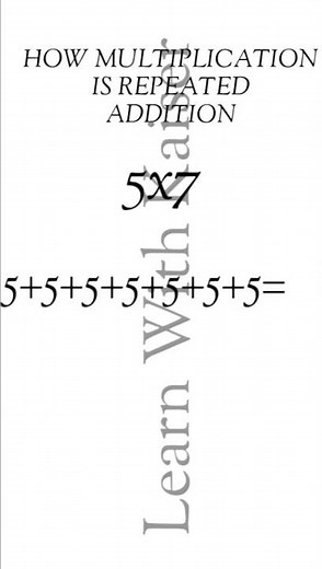 How multiplication is considered repeated addition