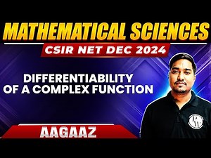 CSIR NET 2024 : Differentiability of a Complex Function - Complex Analysis | CSIR NET Mathematics